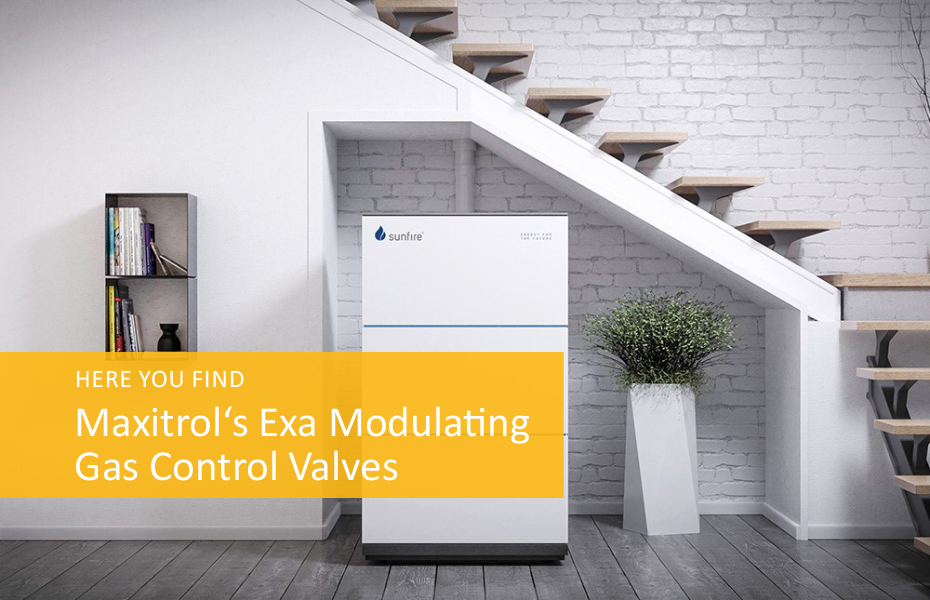 You are currently viewing Renewable Power Source now Includes Maxitrol’s Exa Modulating Valves